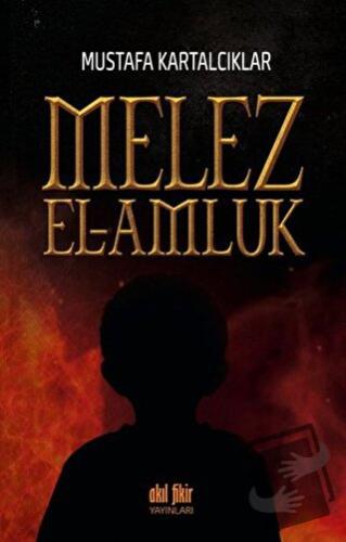 Melez - El Amluk - Mustafa Kartalcıklar - Akıl Fikir Yayınları - Fiyat