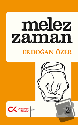 Melez Zaman - Erdoğan Özer - Cumhuriyet Kitapları - Fiyatı - Yorumları