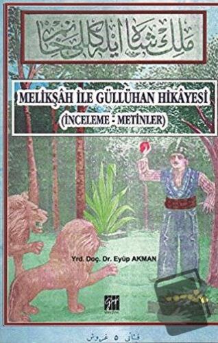 Melikşah ile Güllühan Hikayesi - Eyüp Akman - Gazi Kitabevi - Fiyatı -