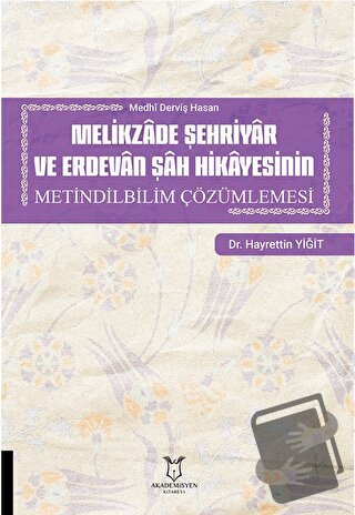 Melikzade Şehriyar ve Erdevan Şah Hikayesinin Metindilbilim Çözümlemes