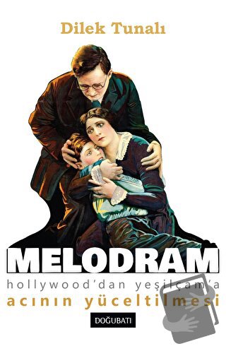 Melodram - Dilek Tunalı - Doğu Batı Yayınları - Fiyatı - Yorumları - S