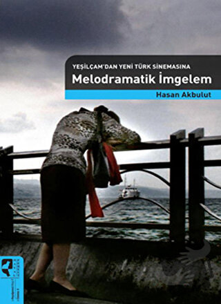 Melodramatik İmgelem - Hasan Akbulut - HayalPerest Kitap - Fiyatı - Yo