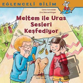 Meltem ile Uras Sesleri Keşfediyor - Eğlenceli Bilim - Maria Breuer - 