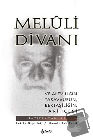 Meluli Divanı ve Aleviliğin Tasavvufun Bektaşiliğin Tarihçesi - Hamdul