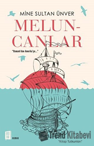 Meluncanlar - Mine Sultan Ünver - Mona Kitap - Fiyatı - Yorumları - Sa