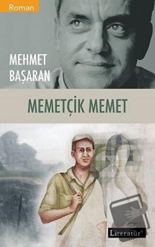 Memetçik Memet - Mehmet Başaran - Literatür Yayıncılık - Fiyatı - Yoru