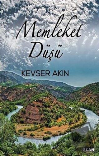 Memleket Düşü - Kevser Akın - Ozan Yayıncılık - Fiyatı - Yorumları - S