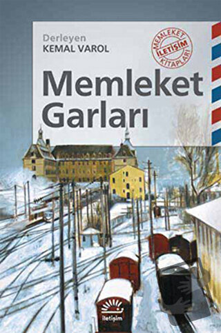 Memleket Garları - Kemal Varol - İletişim Yayınevi - Fiyatı - Yorumlar