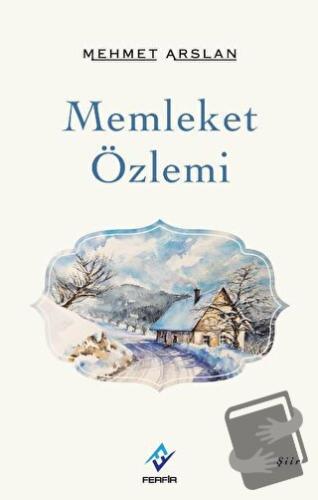 Memleket Özlemi - Mehmet Arslan - Ferfir Yayıncılık - Fiyatı - Yorumla