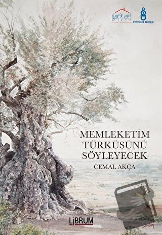 Memleketim Türküsünü Söyleyecek - Cemal Akça - Librum Kitap - Fiyatı -