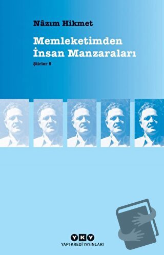 Memleketimden İnsan Manzaraları : Şiirler 5 - Nazım Hikmet Ran - Yapı 