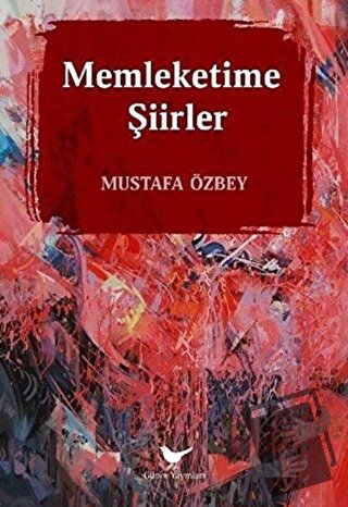 Memleketime Şiirler - Mustafa Özbey - Günce Yayınları - Fiyatı - Yorum