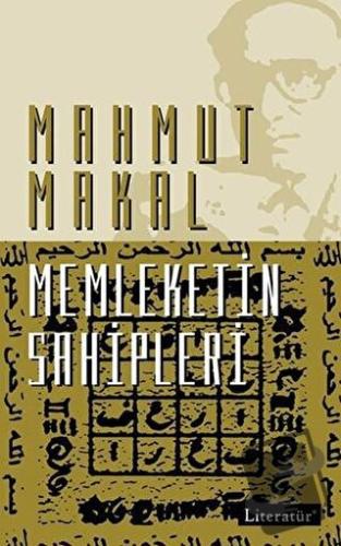 Memleketin Sahipleri - Mahmut Makal - Literatür Yayıncılık - Fiyatı - 