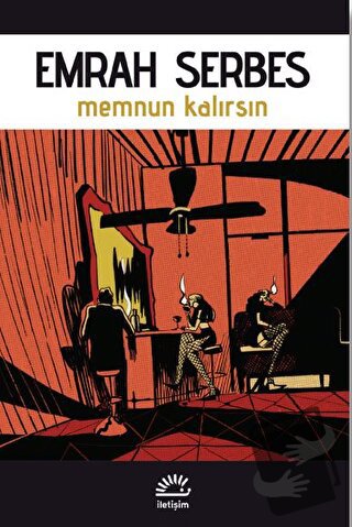 Memnun Kalırsın - Emrah Serbes - İletişim Yayınevi - Fiyatı - Yorumlar