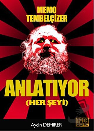 Memo Tembelçizer Anlatıyor (Her Şeyi) - Aydın Demirer - Nota Bene Yayı