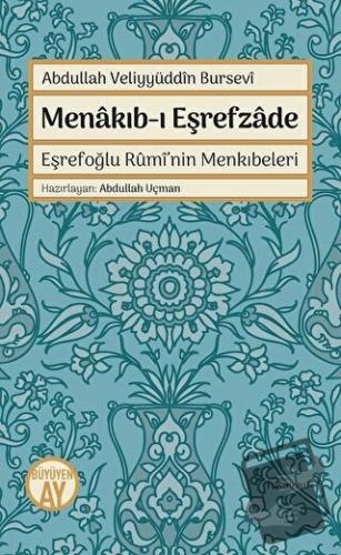 Menakıb-ı Eşrefzade - Abdullah Veliyyüddin Bursevi - Büyüyen Ay Yayınl