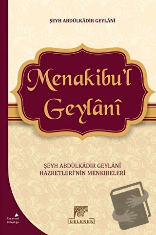 Menakibu’l Geylani - Abdülkadir Geylani - Gelenek Yayıncılık - Fiyatı 