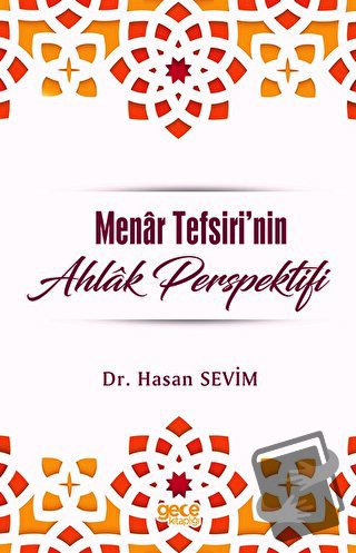 Menar Tefsirinde Ahlak Perspektifi - Hasan Sevim - Gece Kitaplığı - Fi