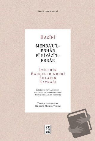 Menba‘u’l-Ebhar Fi Riyazi’l-Ebrar (Ciltli) - Hazini - Ketebe Yayınları