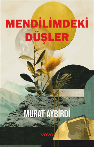 Mendilimdeki Düşler - Murat Aybirdi - Vova Yayınları - Fiyatı - Yoruml