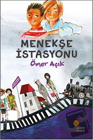 Menekşe İstasyonu - Ömer Açık - Günışığı Kitaplığı - Fiyatı - Yorumlar