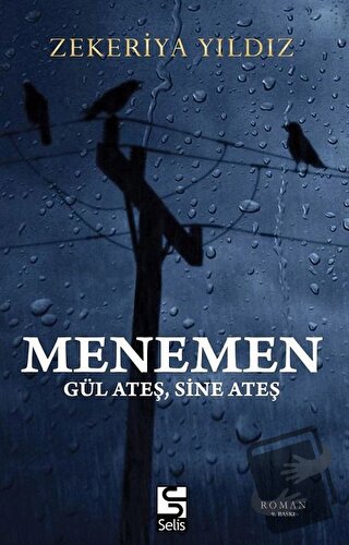 Menemen - Gül Ateş, Sine Ateş - Zekeriya Yıldız - Selis Kitaplar - Fiy