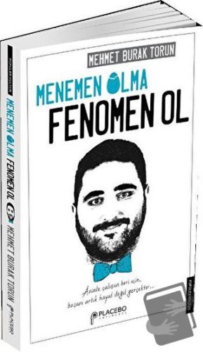 Menemen Olma, Fenomen Ol - Mehmet Burak Torun - Placebo Yayınları - Fi