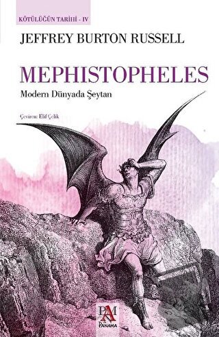 Mephistopheles - Kötülüğün Tarihi 4 - Jeffrey Burton Russell - Panama 