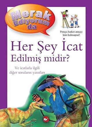 Merak Ediyorum da - Her Şey İcat Edilmiş midir? (Ciltli) - Barbara Tay