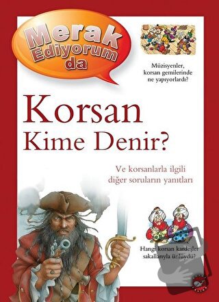 Merak Ediyorum da - Korsan Kime Denir? (Ciltli) - Pat Jacobs - Beyaz B