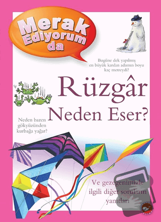 Merak Ediyorum da Rüzgar Neden Eser? (Ciltli) - Anita Ganeri - Beyaz B