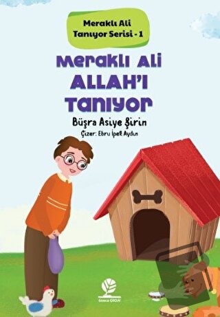 Meraklı Ali Allah'ı Tanıyor - Büşra Asiye Şirin - Gonca Yayınevi - Fiy