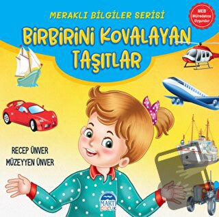 Meraklı Bilgiler Serisi - Birbirini Kovalayan Taşıtlar - Recep Ünver -