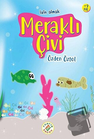 Meraklı Çivi - Özden Öztol - Ferfir Yayıncılık - Fiyatı - Yorumları - 