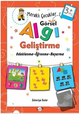 Meraklı Çocuklar Görsel Algı Geliştirme 3+ Yaş - Zekeriya Guter - Kukl