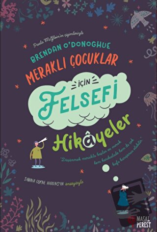 Meraklı Çocuklar İçin Felsefi Hikayeler (Ciltli) - Brendan O'donoghue 