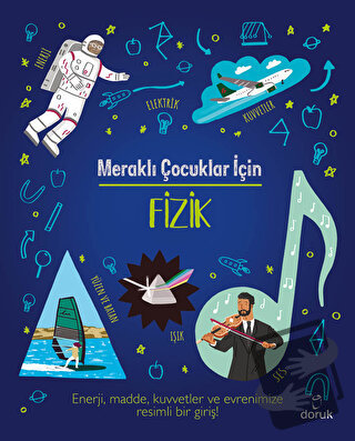 Meraklı Çocuklar İçin Fizik - Laura Baker - Doruk Yayınları - Fiyatı -