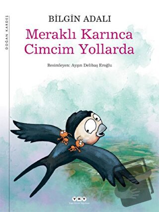 Meraklı Karınca Cimcim Yollarda - Bilgin Adalı - Yapı Kredi Yayınları 