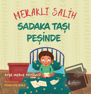 Meraklı Salih Sadaka Taşı Peşinde - Ayşe Merve Tütüncü - İdrak Yayınla