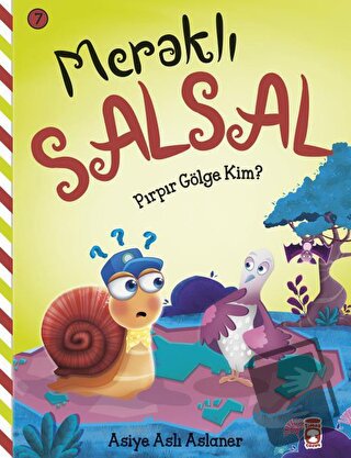 Meraklı Salsal 7: Pırpır Gölge Kim? - Asiye Aslı Aslaner - Timaş Çocuk