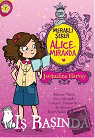 Meraklı Şeker Alice Miranda İş Başında - Jacqueline Harvey - Artemis Y