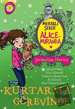 Meraklı Şeker Alice Miranda Kurtarma Görevinde - Jacqueline Harvey - A