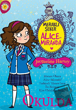 Meraklı Şeker Alice Miranda Okulda - Jacqueline Harvey - Artemis Yayın