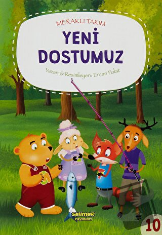 Meraklı Takım - Yeni Dostumuz - Ercan Polat - Selimer Yayınları - Fiya