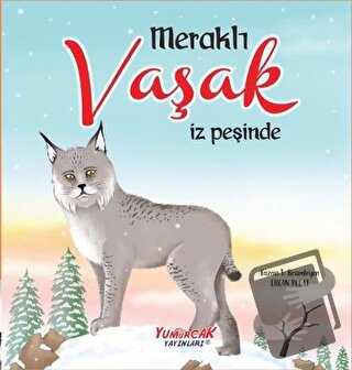 Meraklı Vaşak İz Peşinde - Ercan Polat - Yumurcak Yayınları - Fiyatı -