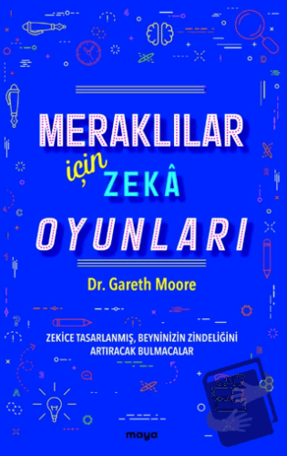 Meraklılar İçin Zeka Oyunları - Gareth Moore - Maya Kitap - Fiyatı - Y