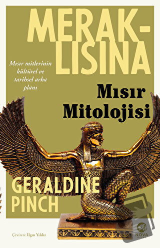 Meraklısına Mısır Mitolojisi - Geraldine Pinch - Nova Kitap - Fiyatı -