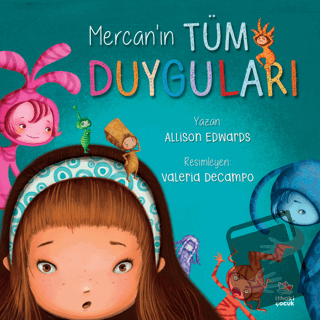 Mercan’ın Tüm Duyguları - Allison Edwards - İthaki Çocuk Yayınları - F