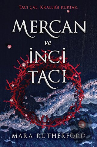 Mercan ve İnci Tacı - Mara Rutherford - Martı Yayınları - Fiyatı - Yor