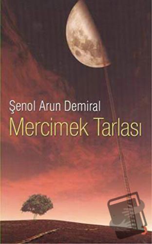 Mercimek Tarlası - Şenol Arun Demiral - Cinius Yayınları - Fiyatı - Yo